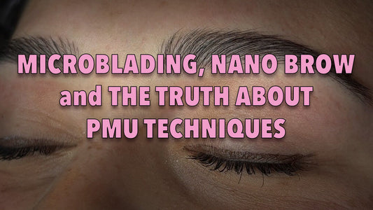 Microblading, Nano Brows & the Truth About PMU Techniques