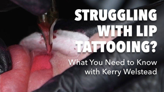 Struggling with Lip Tattooing? What You Need to Know!